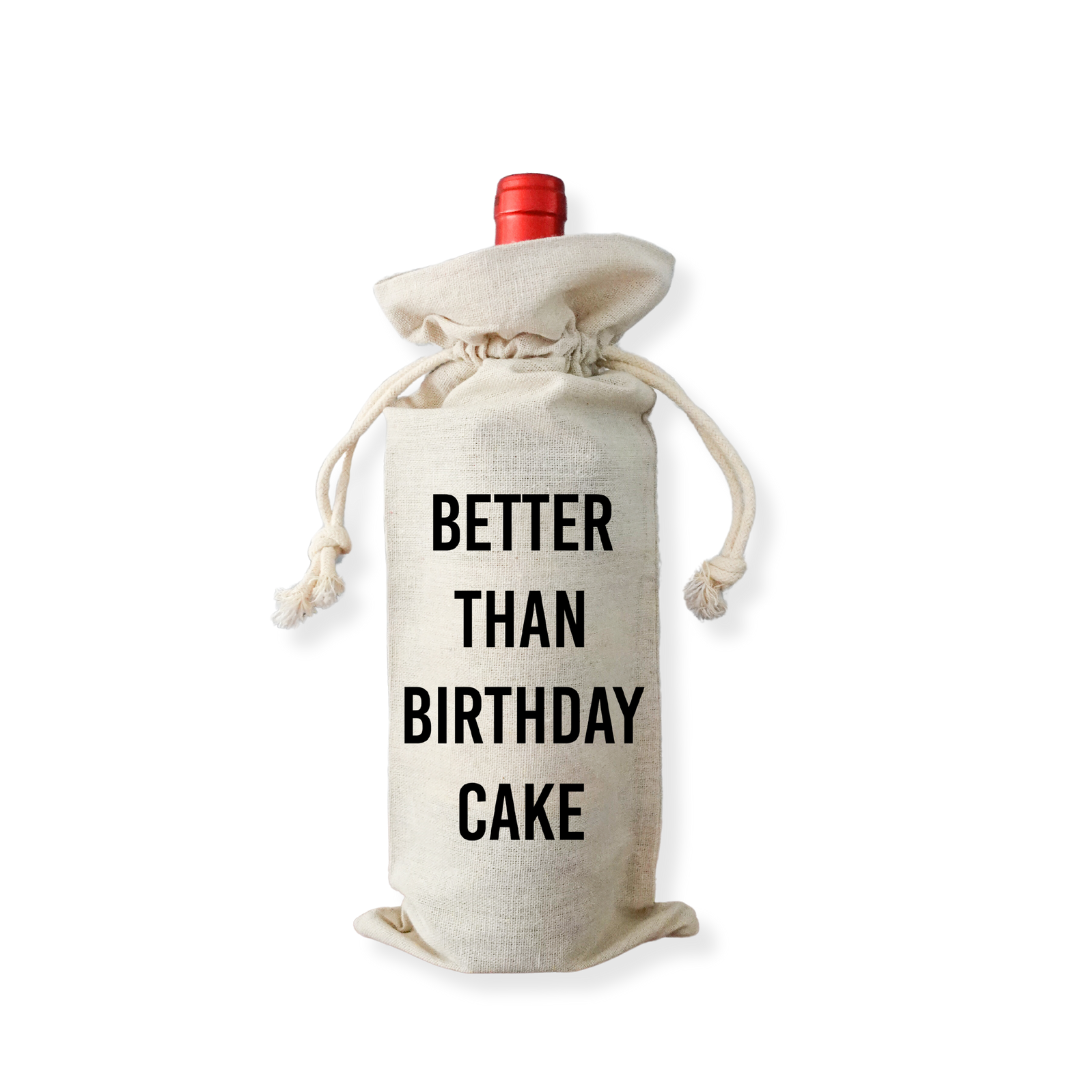 Geschenkflasche - Besser als Geburtstagstorte