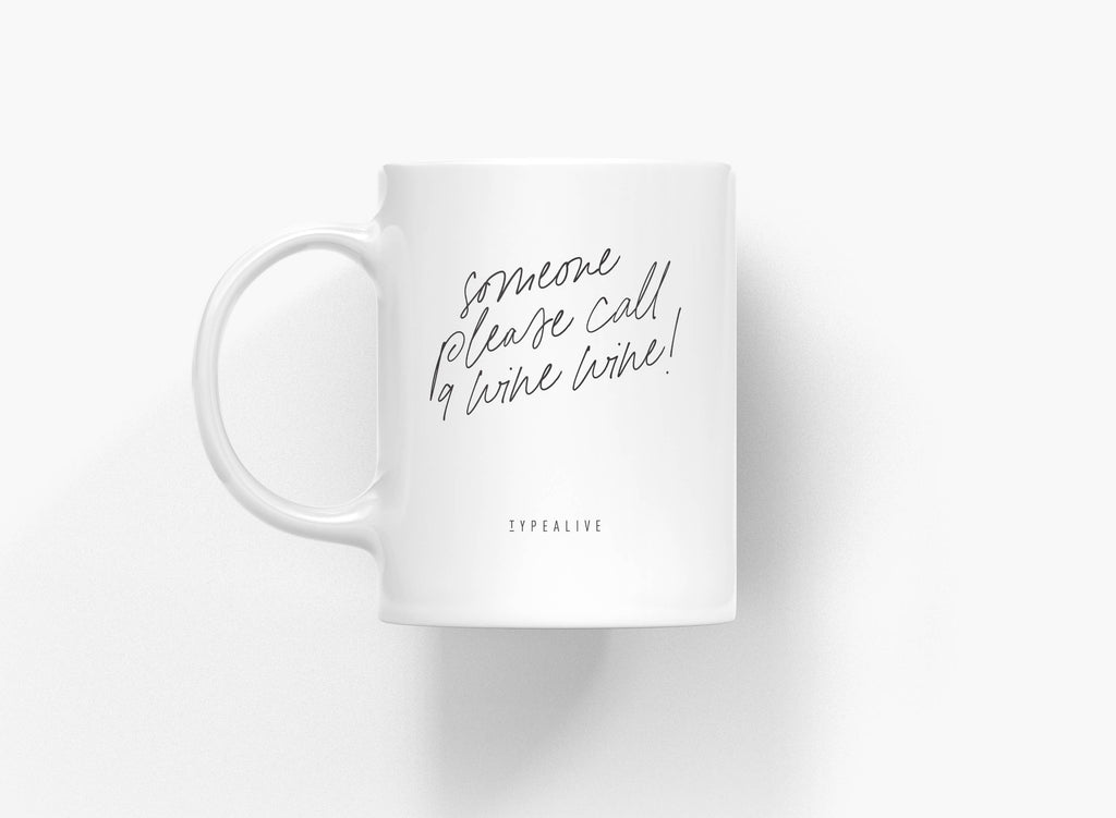Tasse aus Keramik / Call 9 Wine Wine