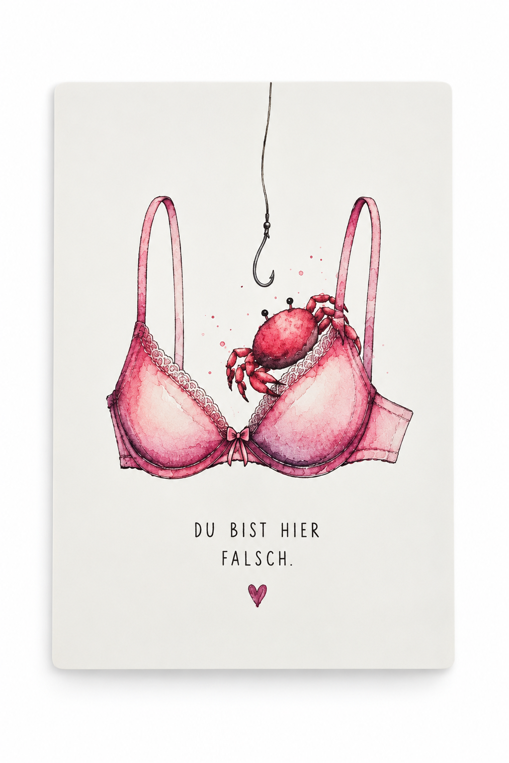 Mutmachkarte Du bist hier falsch mit rosa BH und Krebs-Motiv – Bird of Paradise Cards