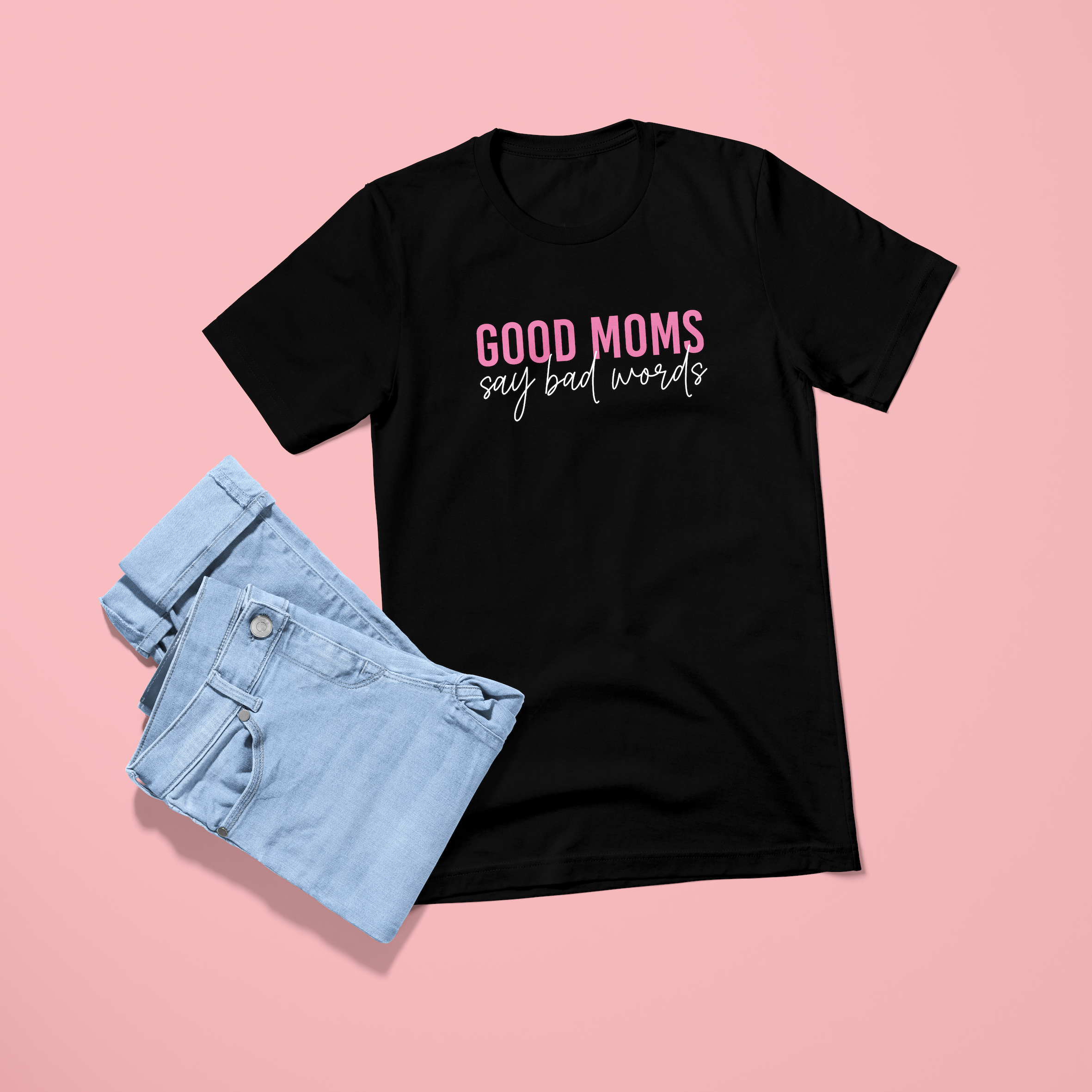 T-Shirt Schwarz - "Gute Mütter sagen böse Wörter" - Bio-Baumwoll-T-Shirt